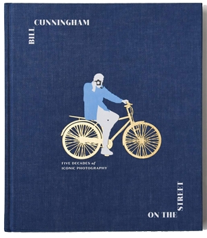 Style books - Bill Cunningham: On the Street: Five Decades of Iconic Photography | 40plusstyle.com