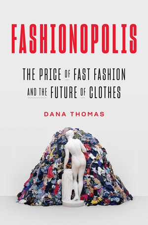 Style books - Fashionopolis: The Price of Fast Fashion and the Future of Clothes | 40plusstyle.com