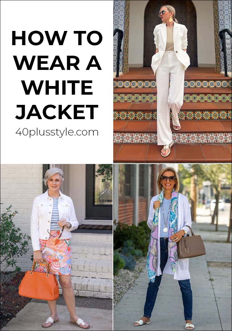 The great versatility of a white jacket and how to wear it | 40plusstyle.com