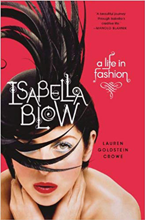 Isabella Blow: A Life in Fashion | 40plusstyle.com